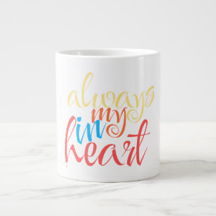 Grande Tasse Toujours dans mon cœur