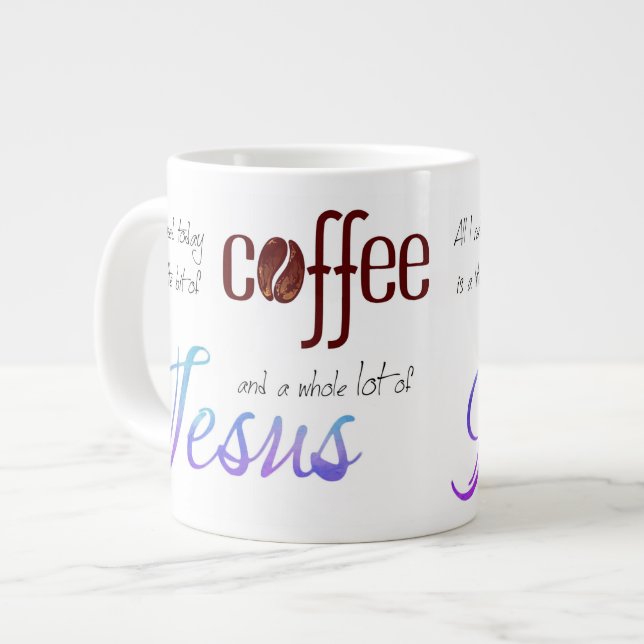 Grande Tasse Tout ce dont j'ai besoin est Café et Jésus (Devant gauche)