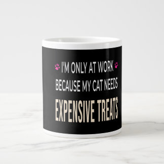 Grande Tasse Travail drôle parce que mon chat a besoin de frian