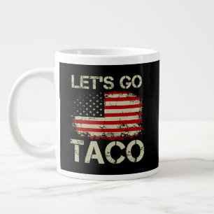 Grande Tasse Trump abandonne toujours Let's Go Taco