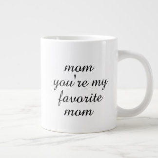 Grande Tasse Tu es ma maman préférée Cadeau de fête des mères C