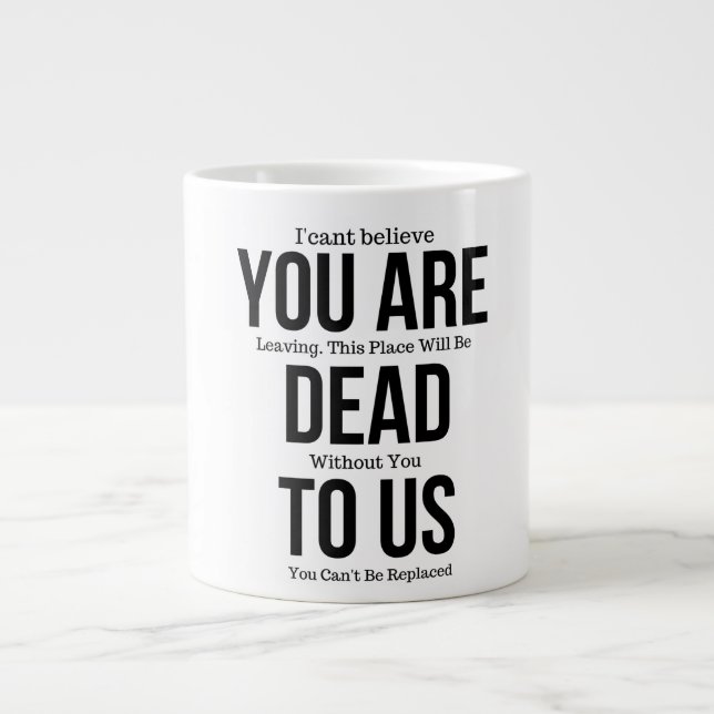 Grande Tasse Tu es mort pour nous maintenant (Devant)