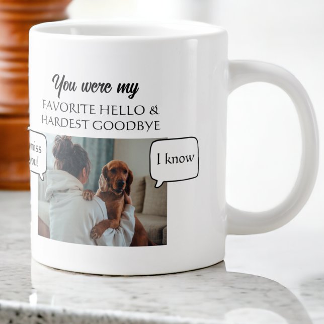 Grande Tasse Tu Étais Mon Bonjour Et Mon Adieu Le Plus Difficil (You Were my Favorite Hello And Hardest Goodbye Giant Coffee Mug from Ricaso. Bereavement keepsake )