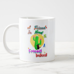 Grande Tasse Un ami dans le besoin est un véritable ami