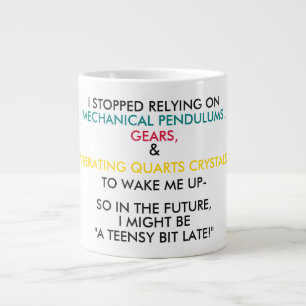 Grande Tasse "UN PEU EN RETARD !" (avec couleur)