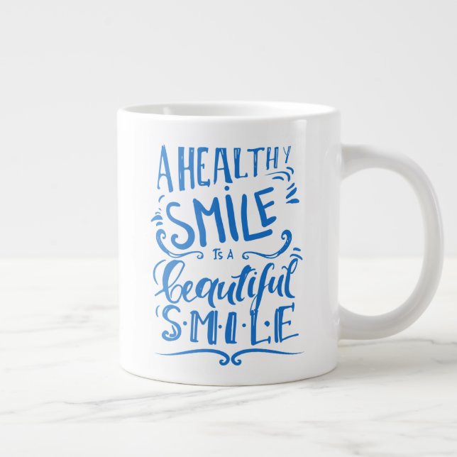 Grande Tasse Un Sourire Sain Est Un Beau Sourire (Droite)