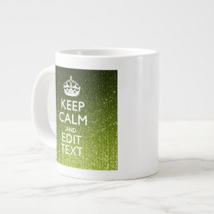 Grande Tasse Vert olive Conserver Le Calme Avoir Votre Texte