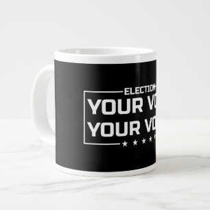 Grande Tasse Votre vote Votre police blanche de voix