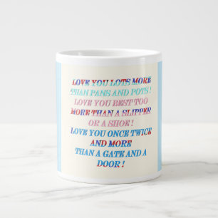 Grande Tasse Vous aimez plus d'occasion cadeau avec des mots