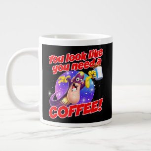 Grande Tasse Vous avez l'air d'avoir besoin d'un CAFÉ !