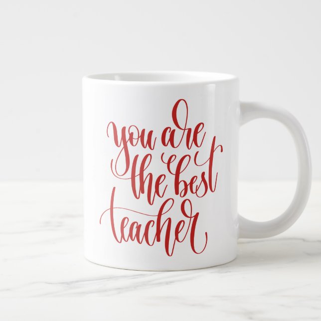Grande Tasse Vous êtes le meilleur enseignant (Droite)
