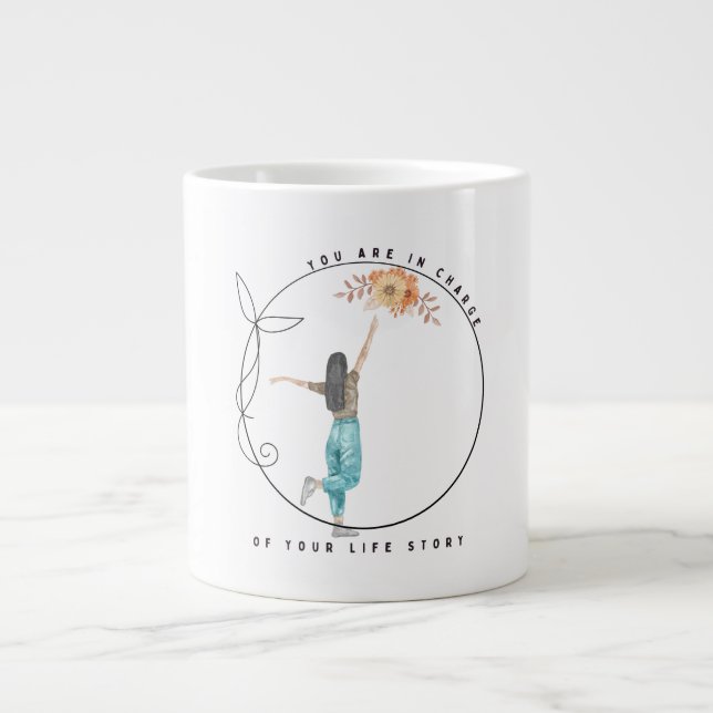 Grande Tasse Vous Êtes Responsable De Votre Histoire (Devant)