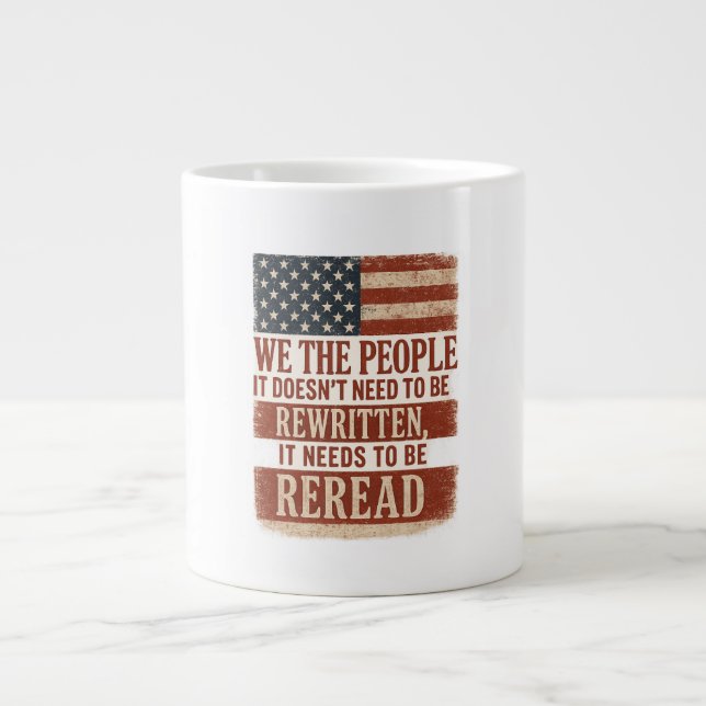Grande Tasse We the People Reread Flag Quote (Devant)