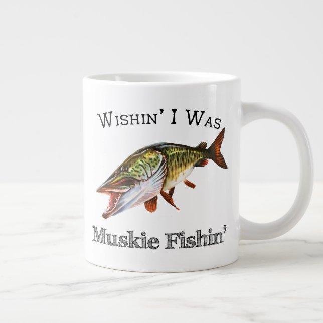 Grande Tasse Wishin I Was Muskie Fishin (Droite)