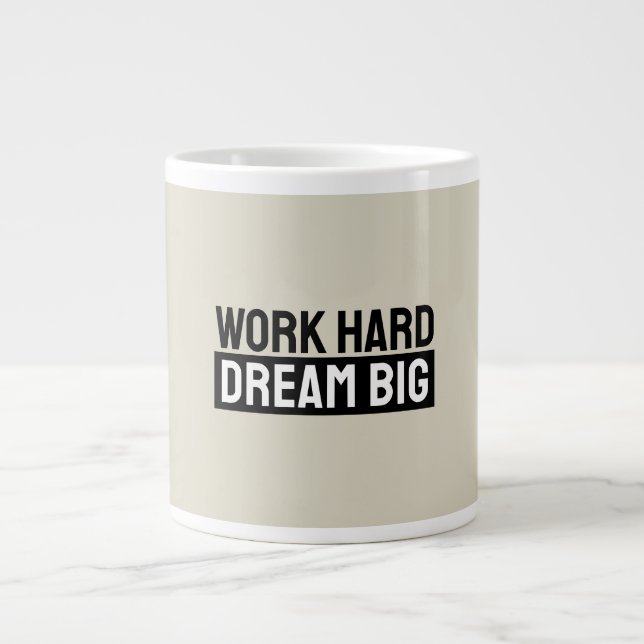 Grande Tasse Work Hard Dream Big Motivational Inspirational (Devant)