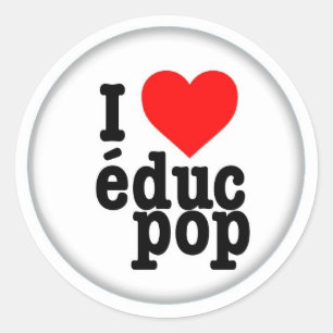 Grands Autocollants / Stickers I love educ pop