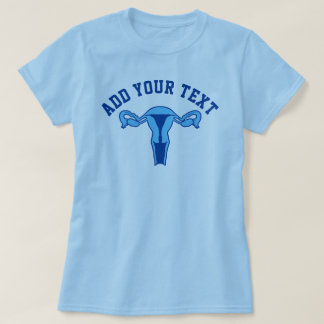 Graphique Uterus + T-shirt texte personnalisé