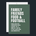 Gras type vert de l'invitation Thanksgiving<br><div class="desc">Avec une typographie blanche audacieuse, cette invitation à dîner Thanksgiving vert chasseur est facilement customisée et donne le ton pour un festin amusant et décontracté de la dinde. Le texte dit "famille amis nourriture & football" mais il peut être changé pour lire ce que vous voulez et la couleur est...</div>