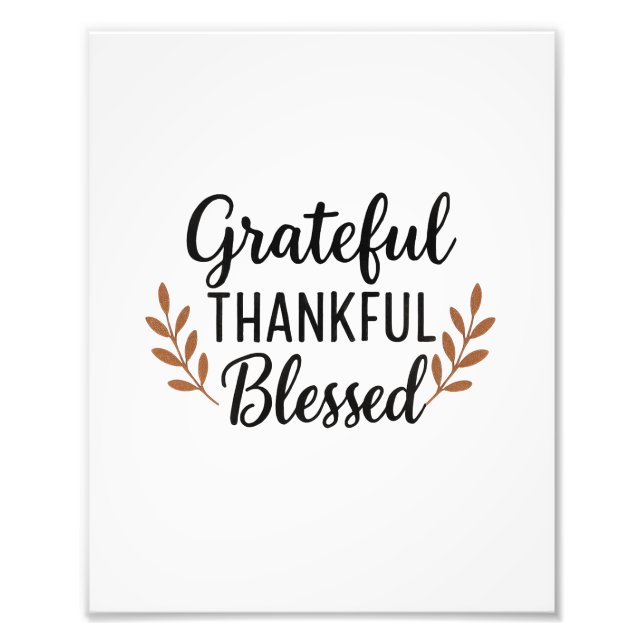 Grateful, Thankful, Blessed Poster (Devant)