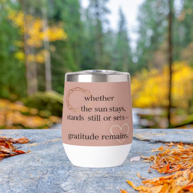 Gratitude Remains™: Love & Intention | Inspiration (En extérieur (pivoté))
