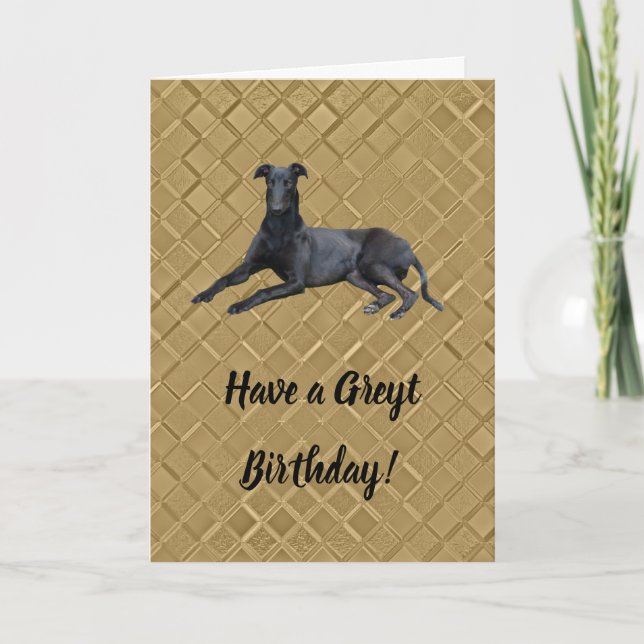 Greyhound Avoir une carte d'anniversaire Greyt (Devant)