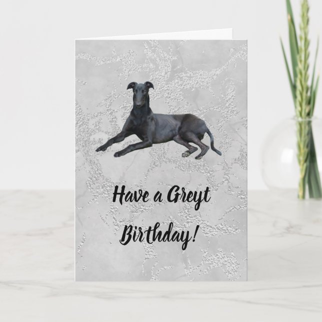 Greyhound Avoir une carte d'anniversaire Greyt (Devant)