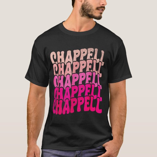 Groovy Chappell Prénom D Chappell T-Shirts Mème  (Devant)