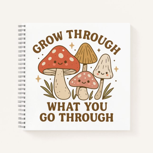 Grow Through It” Mushroom Wellness Journal (Devant)