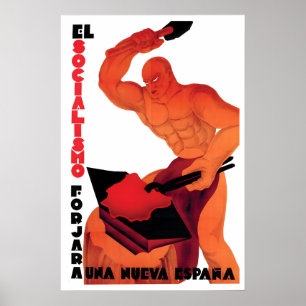 Guerre Civile d'Espagne Affiche Le socialisme forg