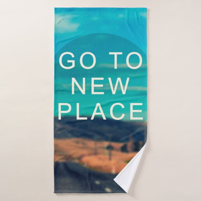 Guillemet d'inspiration voyage - Aller à un nouvel (Serviette de bain)