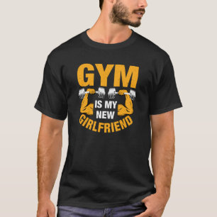 Gym est mon nouveau t-shirt sport de petite amie