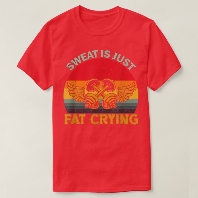 Gym Sweat Est Juste Gras Pleure Retro Entraînement (Design devant)