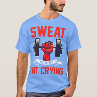 Gym Sweat Is Just Fat Crying Workout