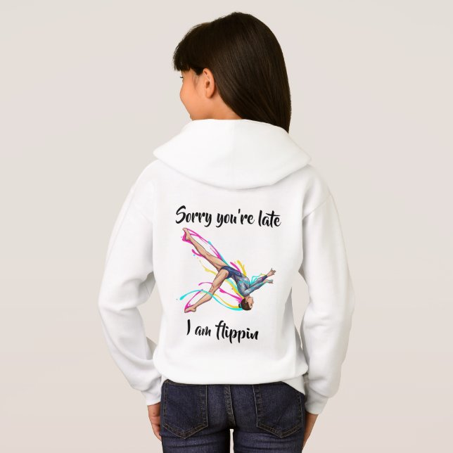 Gymnaste Sweat à capuche – “Désolé, vous êtes en r (Dos entier)