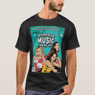 HAIM&x27 ; s Women In Music Pt. III T-shirt classi