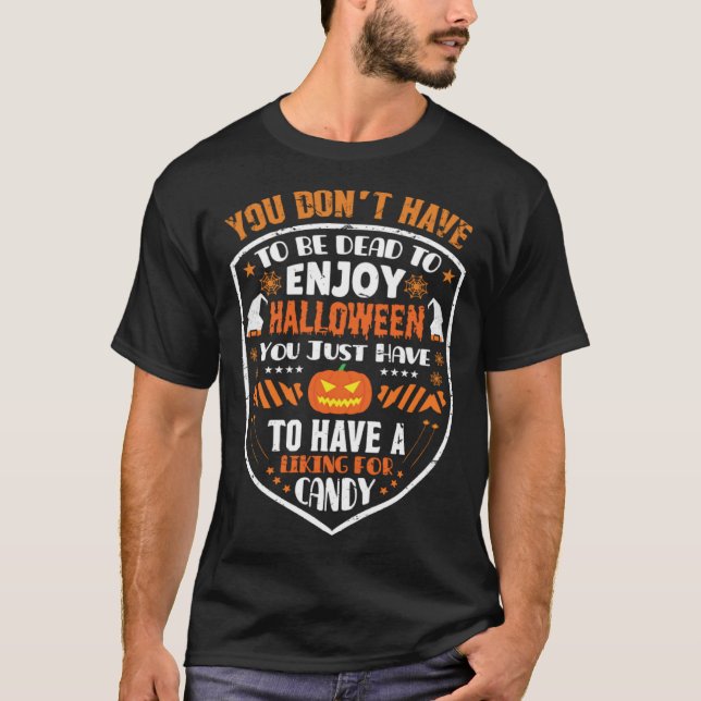 Halloween Funny Quotes T-Shirt With Sayings Gifts  (Devant)