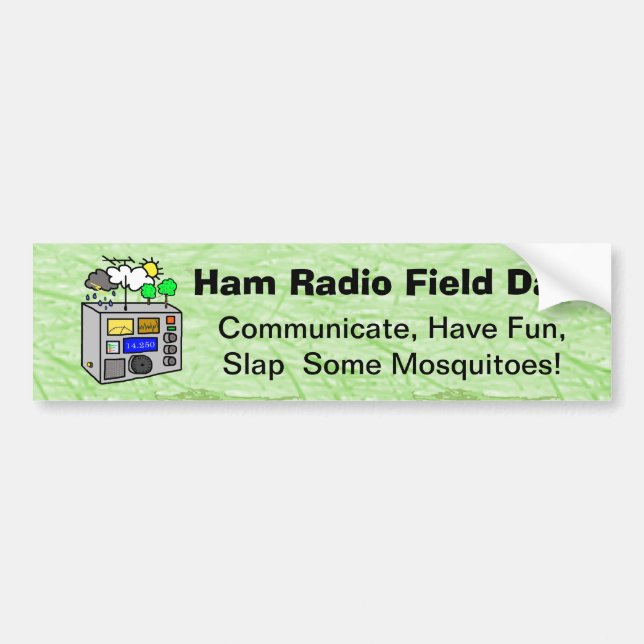 Ham Radio Field Day Funny Bumper Sticker (Devant)