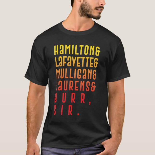 Hamilton Laurens_ Lafayette_ Mulligan   T-Shirt (Devant)