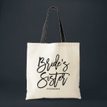 Hand Lettering Bride's Sister Custom Tote Bag<br><div class="desc">Modern and classic tote bag featuring black BRIDE'S SISTER hand lettering script. Personalize by adding the receivers name or the hashtag of the wedding. Perfect as a gift for your wedding party or bridal party.</div>