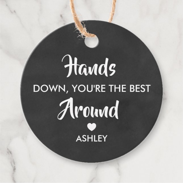 Hands Down Vous êtes la meilleure étiquette autour (Devant)