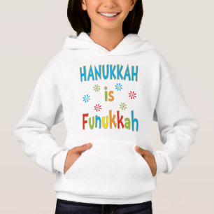 Hanoukka Sweatshirt "Hanoukka is Funukkah"