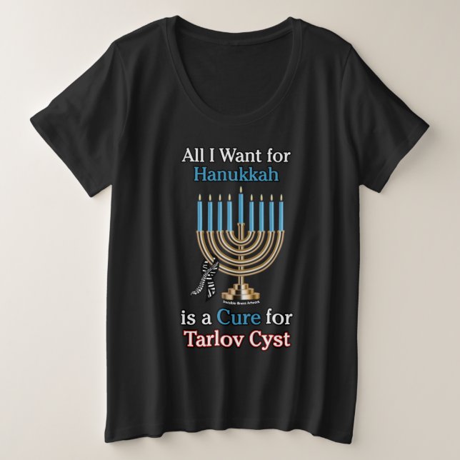 Hanoukka...Tarlov Cyst Plus Taille T-Shirt (Design devant)