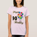 Happy 90th Birthday T-Shirt<br><div class="desc">Happy 90th Birthday - Birthday design for a special 90th Birthday. Great for any 90 year old! Oh - Let us be the first to say,  "Happy Birthday"! Customize this design by adding a name or even move the image around!</div>