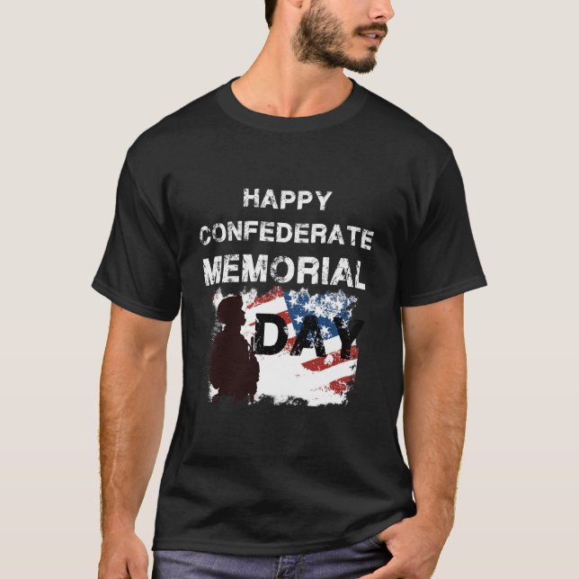 Happy Confederate Memorial Day T-shirt (Devant)