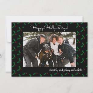 Happy Holly Days Funny Carte photo de vacances