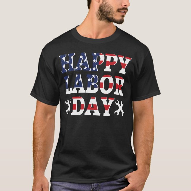 HAPPY LABOR DAY T-shirt (Devant)
