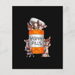 Happy Pills Chihuahua