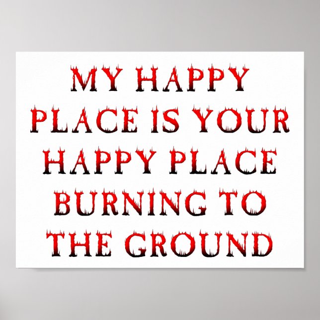 Happy Place Burning Funny Poster (Devant)