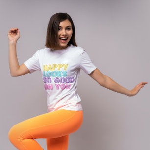 Happy Semble Si Bon Sur Toi T-Shirt
