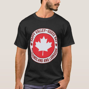 Happy Valley Goose Bay, Canada T-Shirt de ville